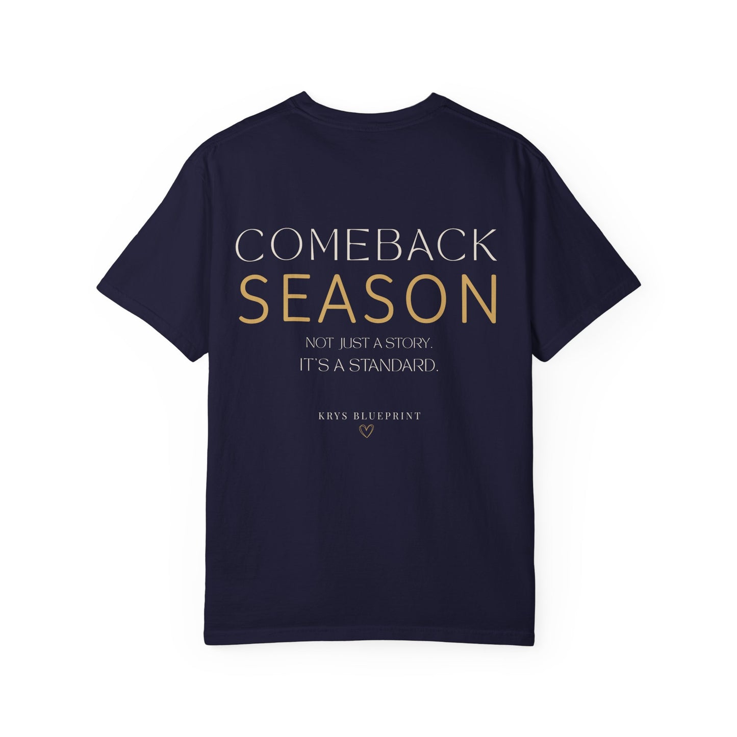 Comeback Season Tee- Krys Blueprint