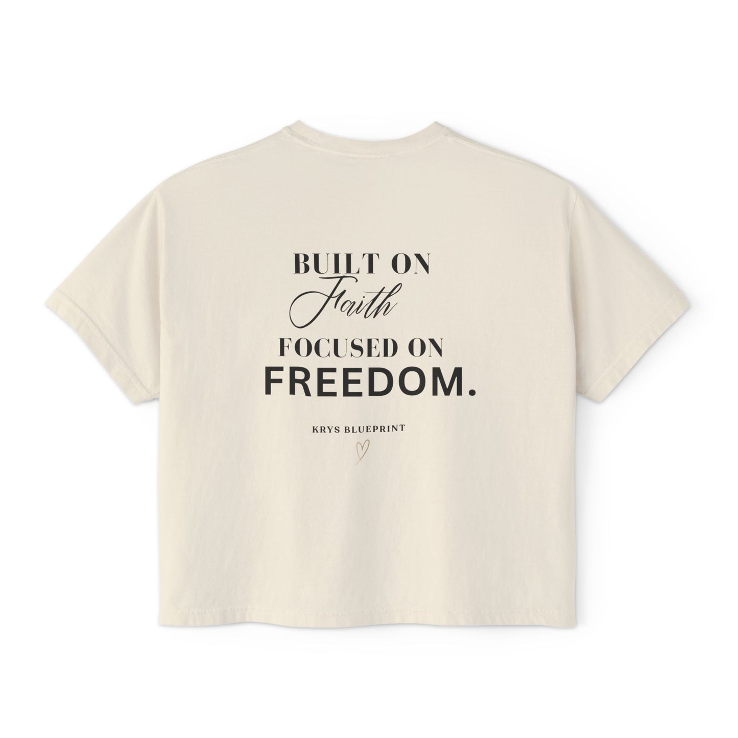 Women's Built on Faith, Focused on Freedom. Boxy Tee — Krys Blueprint
