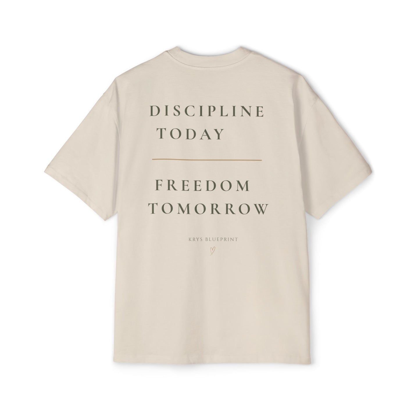 Men's Discipline Today Freedom Tomorrow Tee —Krys Blueprint