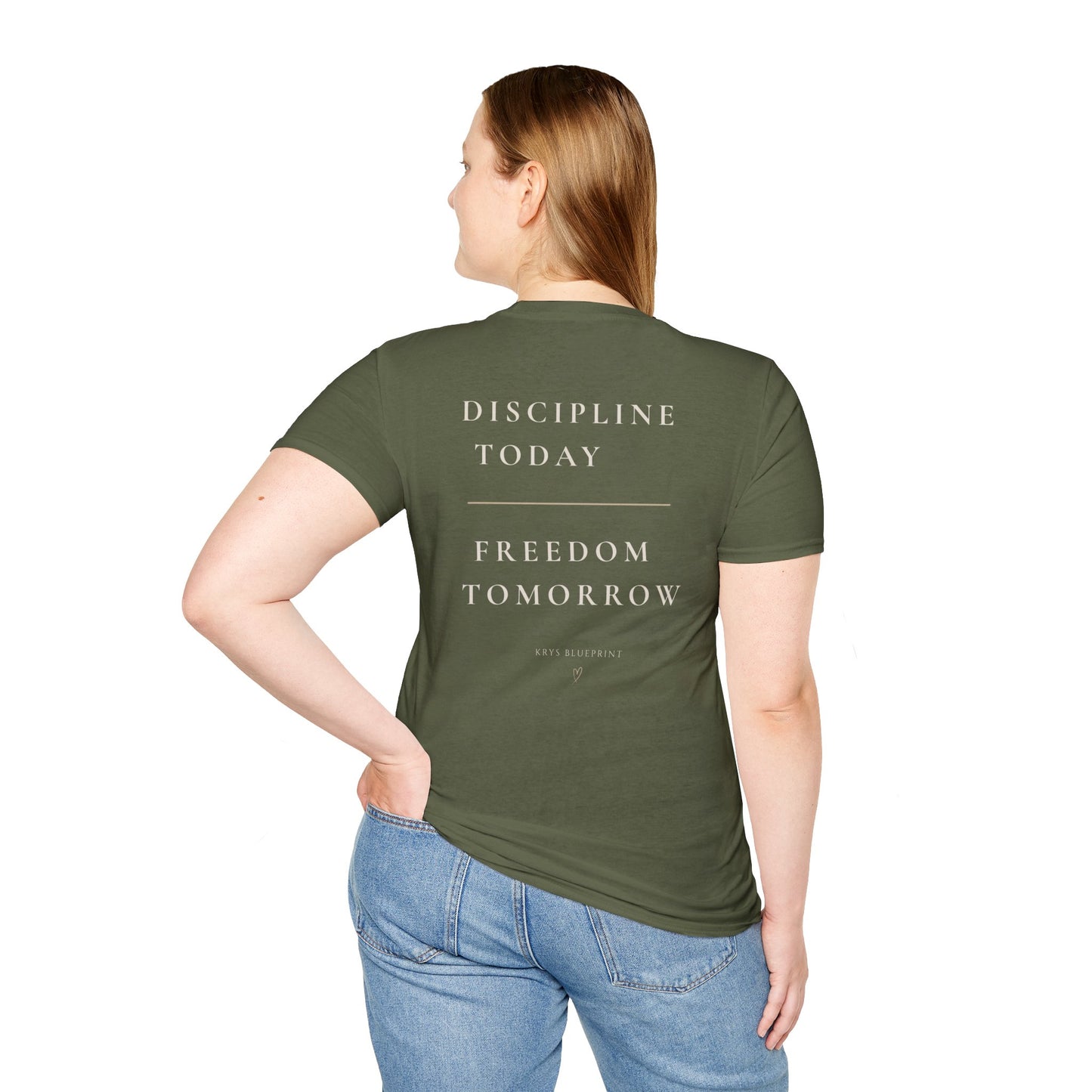 Women's Discipline Today Freedom Tomorrow T-Shirt- Krys Blueprint