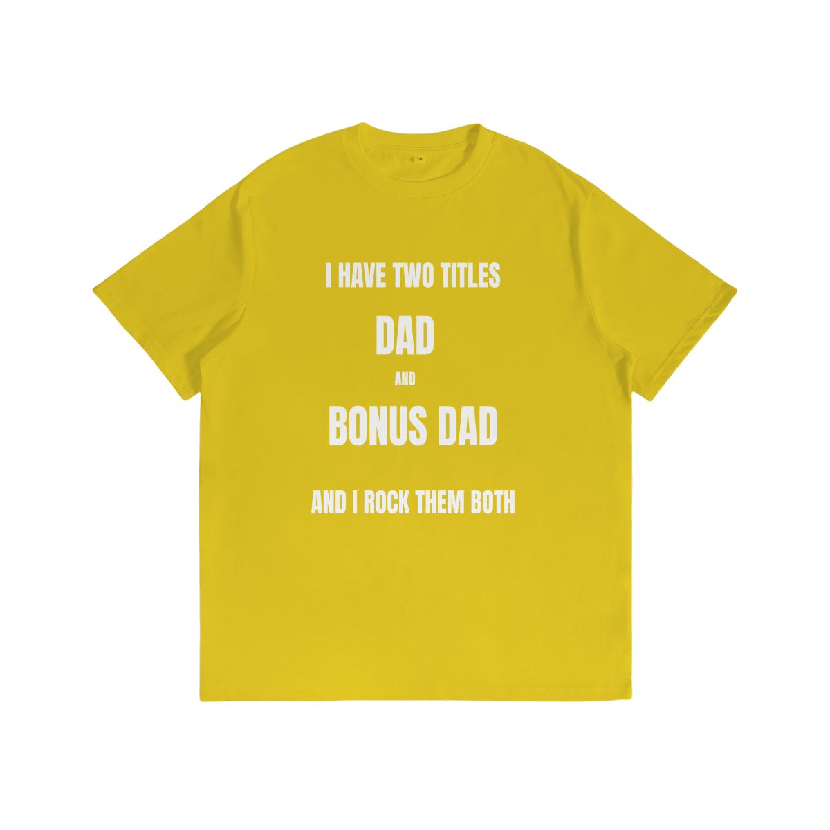Bonus Dad Tee