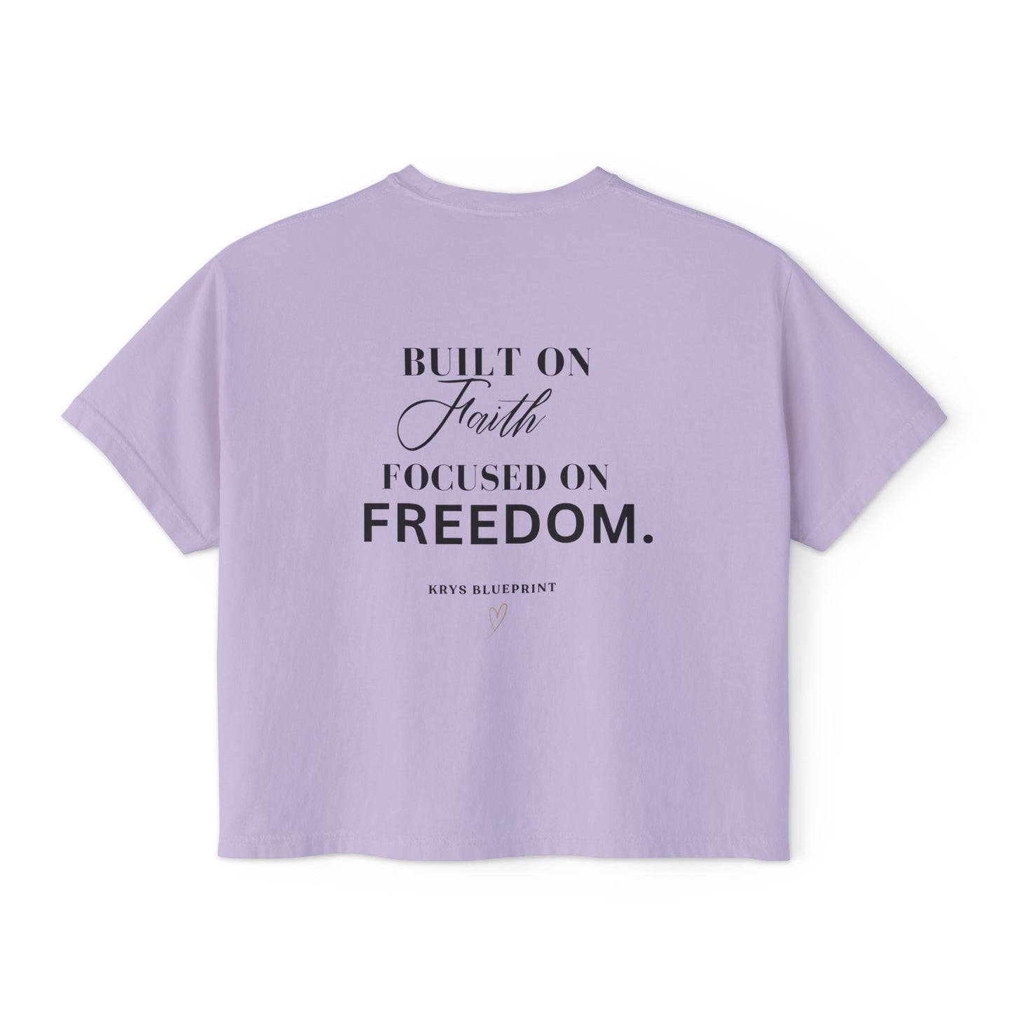 Women's Built on Faith, Focused on Freedom. Boxy Tee — Krys Blueprint